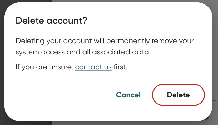 Confirm your account deletion by clicking Delete in the bottom-right. 